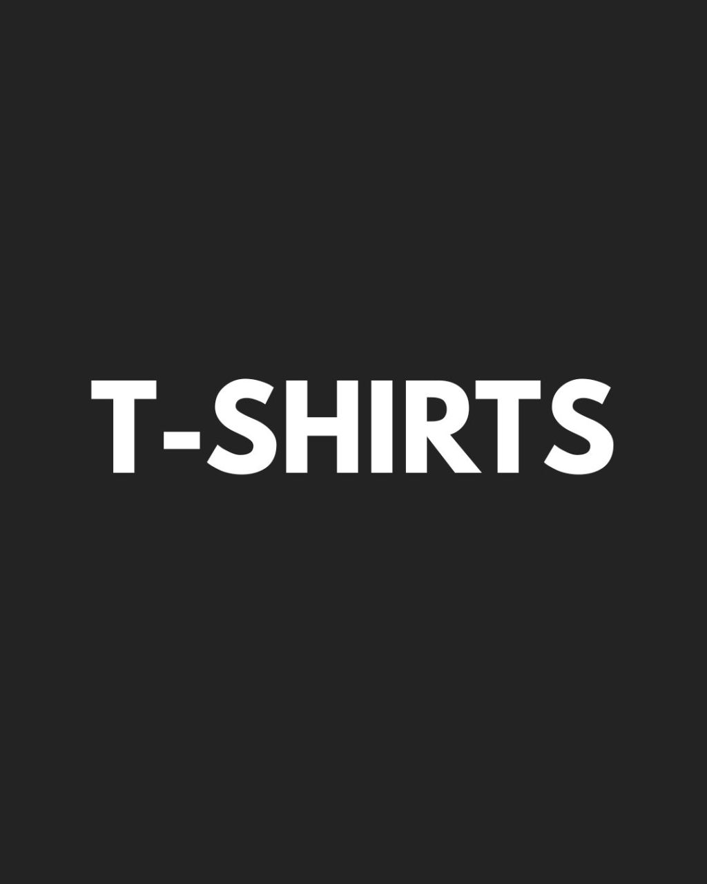 T Shirts